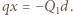 qx | = −Q1d.