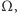 Ω , 