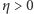 |η> 0 