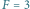 F 3 