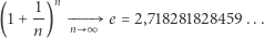  1- n (1+ n) −−−n− ∞ e = 2,718281828459... 