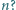n? 