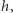 h, |