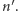 n′. 
