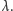 λ.