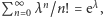  ∞ n λ |Pn 0λ /n! = e ,