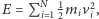 |E = PN i 1 12miv2i