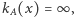kA(x) =∞ , 