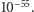 |10−55. 