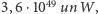 |3,6⋅1049 unW,