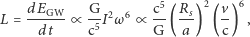  dE G L =---GW- ∝ --I2ω dt c5 
