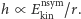 h ∝ Enskiynm/r.