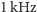1 kHz 