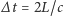 ∆t = 2L/c 