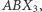 3, ABX 