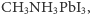 CH NH PbI , 3 3 3