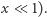 |x≪ 1).
