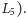 |L5). 