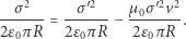  σ2 σ′2 µ σ′2v2 ------= ------ − -0-----. 2ε0πR 2ε0π R 2ε0πR 