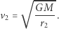  √ ----- M v = G---. 2 r2 