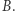 B. | 