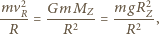 mv2 GmMZ mgR2 -R--= ---2---= ---Z2--, R R R 