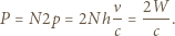 ν2W 2p=2Nhc=c. P = N 