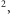 2,