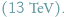 |(13 TeV): 
