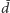 |¯d 