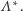  ∗ |Λ . 