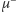 µ −