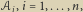 𝒜i,i 1,...,n,