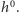  0 |h . 