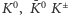 |K0, K0¯ K±