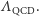 ΛQCD. 