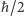 |ħ/2 
