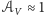 𝒜 ≈1 V 