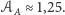 𝒜 ≈ 1,25. A 