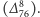 (∆ 8). 76
