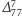 ∆ 7 77 