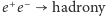 |e+e− hadrony 