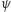 ψ
