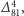 4 ∆ 81,