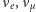 |νe,νµ 