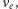 ν e,