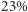 |23% 