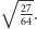  √ -- | 27. 64 