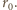 r0.