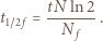  tN----- t1~2 f = N . f 